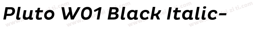 Pluto W01 Black Italic字体转换